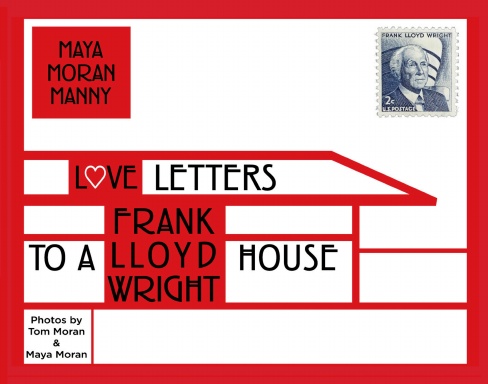Love Letters to a Wright House Cover